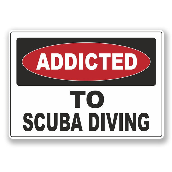 2 x Addicted to Scuba Diving Vinyl Sticker #6530