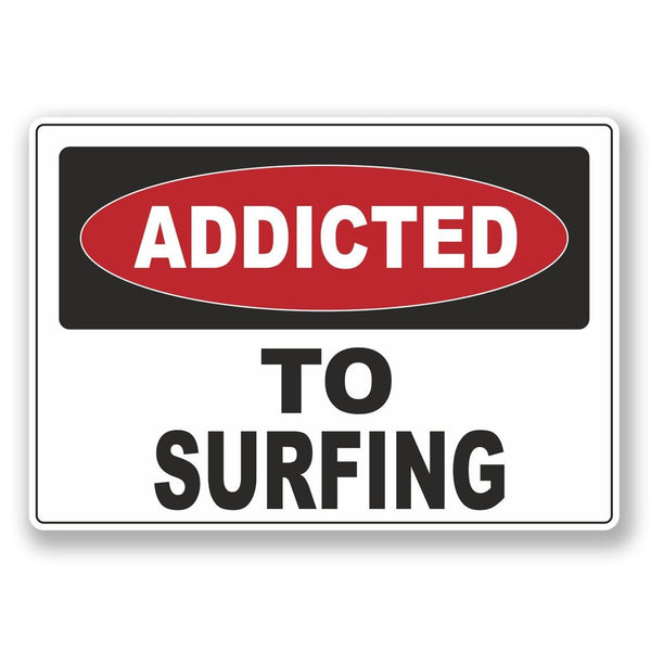 2 x Addicted to Surfing Vinyl Sticker #6539