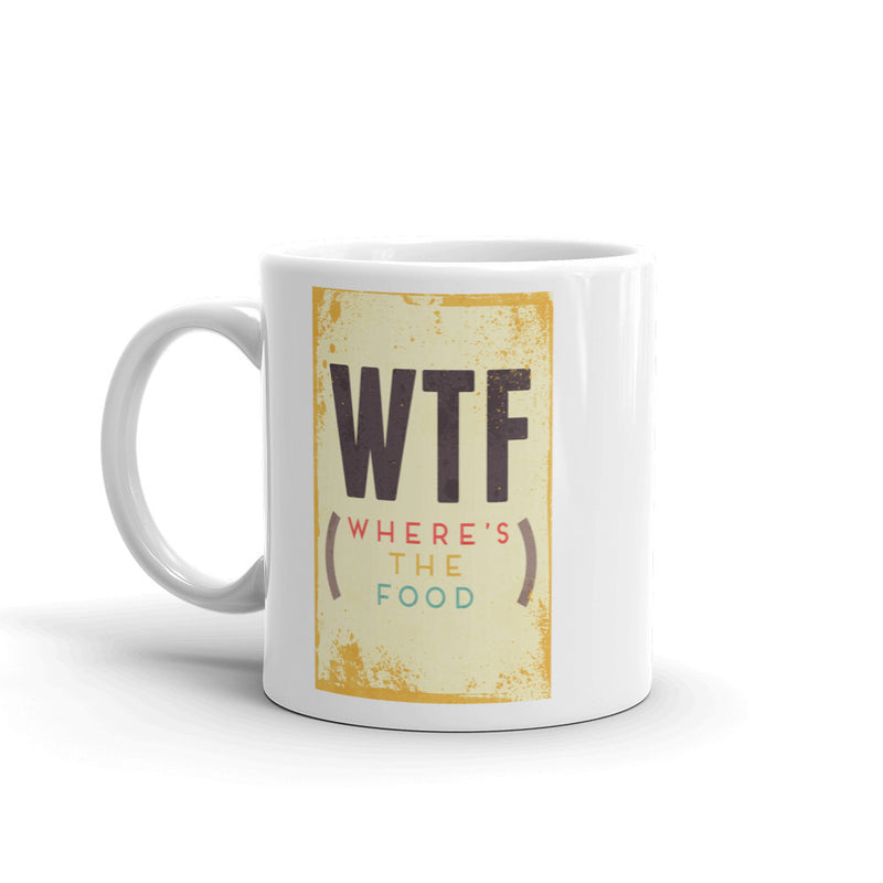 (WTF) Where's The Food Funny High Quality 10oz Coffee Tea Mug