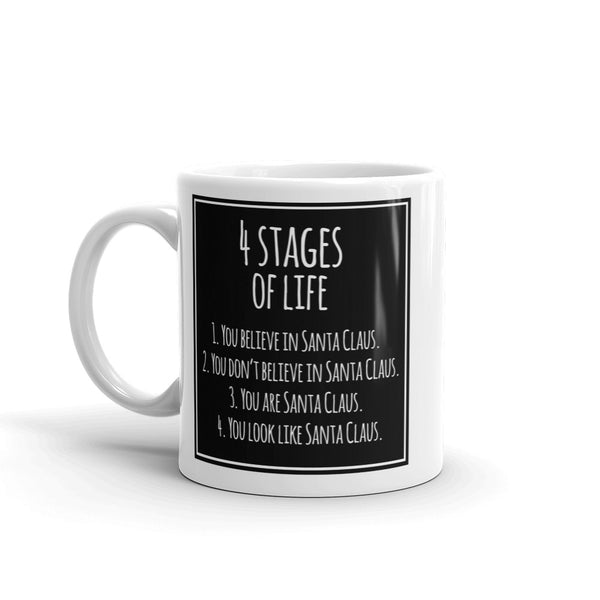 4 Stages Of Life Christmas Funny High Quality 10oz Coffee Tea Mug #7574