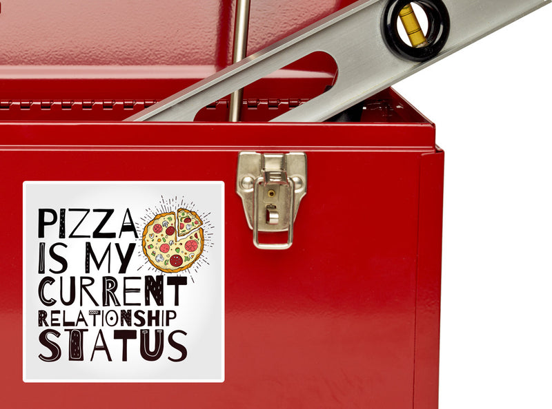 2 x Pizza Is My Current Relationship Status Vinyl Sticker