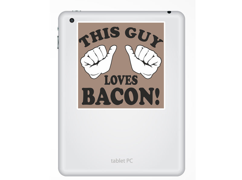 2 x This Guy Loves Bacon Vinyl Stickers Travel Luggage