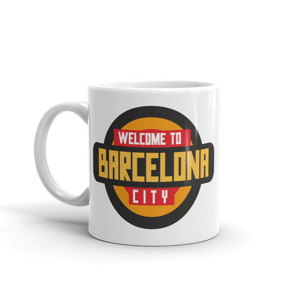 Welcome to Barcelona High Quality 10oz Coffee Tea Mug #10342