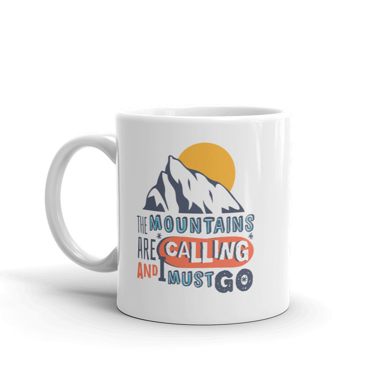 The Mountains are Calling High Quality 10oz Coffee Tea Mug