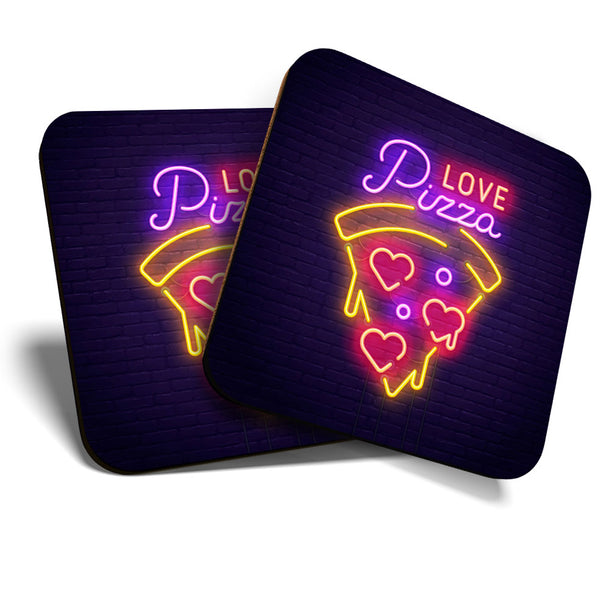 Great Coasters (Set of 2) Square / Glossy Quality Coasters / Tabletop Protection for Any Table Type - Funny Neon Love Pizza Sign  #3518