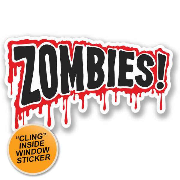 2 x Zombie Warning Sign Blood Drip WINDOW CLING STICKER Car Van Campervan Glass #4101 