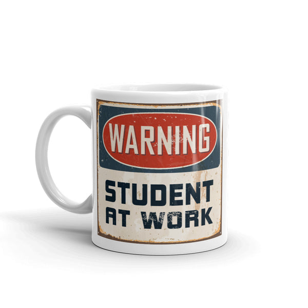 Warning Student at Work High Quality 10oz Coffee Tea Mug #4185
