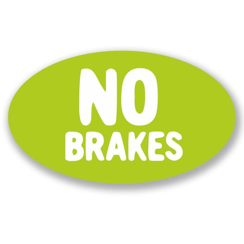 2 x No Brakes Vinyl Sticker