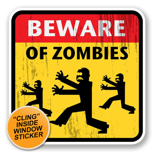2 x Beware of Zombies WINDOW CLING STICKER Car Van Campervan Glass #5700 