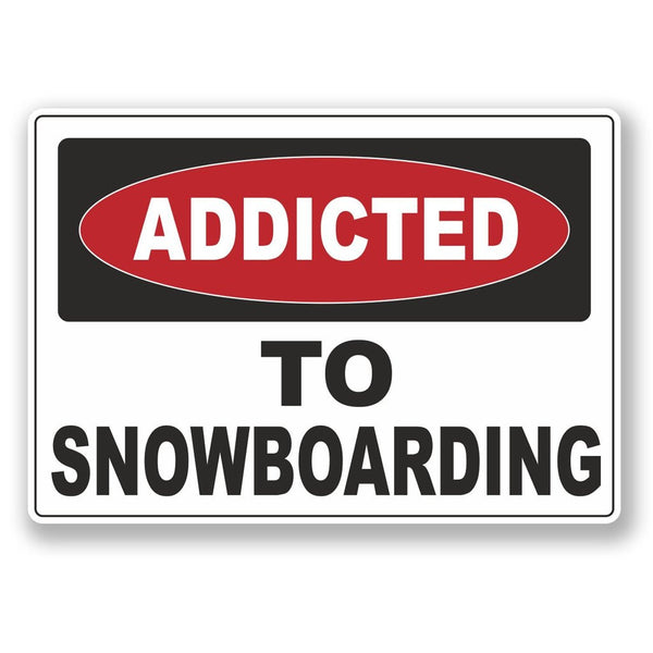 2 x Addicted to Snowboarding Vinyl Sticker #6529