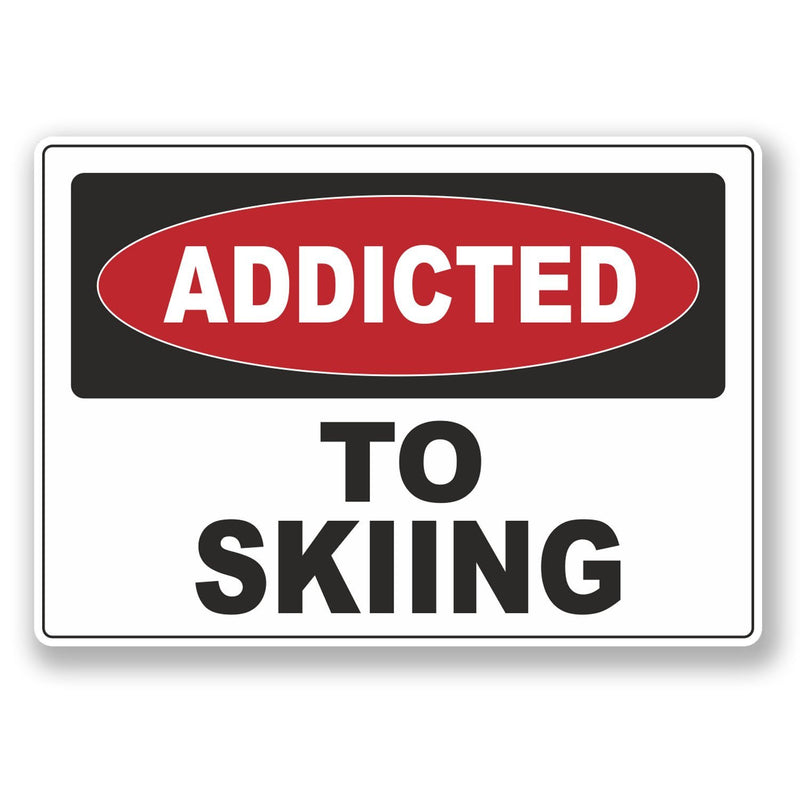 Addicted to skiing printed vinly sticker