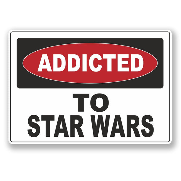 2 x Addicted to Star Wars Vinyl Sticker #6536