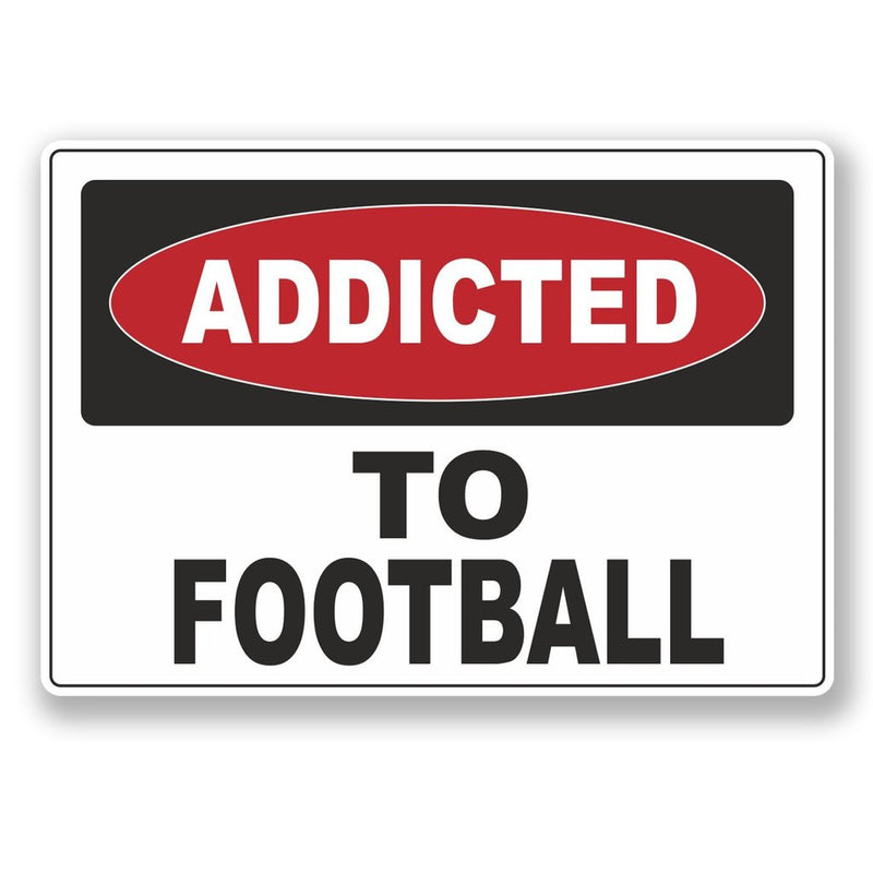 2 x Addicted to Football Vinyl Sticker