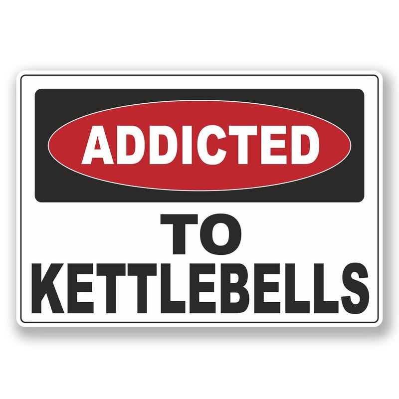 2 x Addicted to Kettle bells vinyl sticker