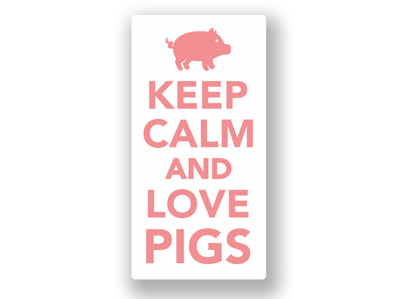 2 x Keep Calm And Love Pigs Vinyl Sticker