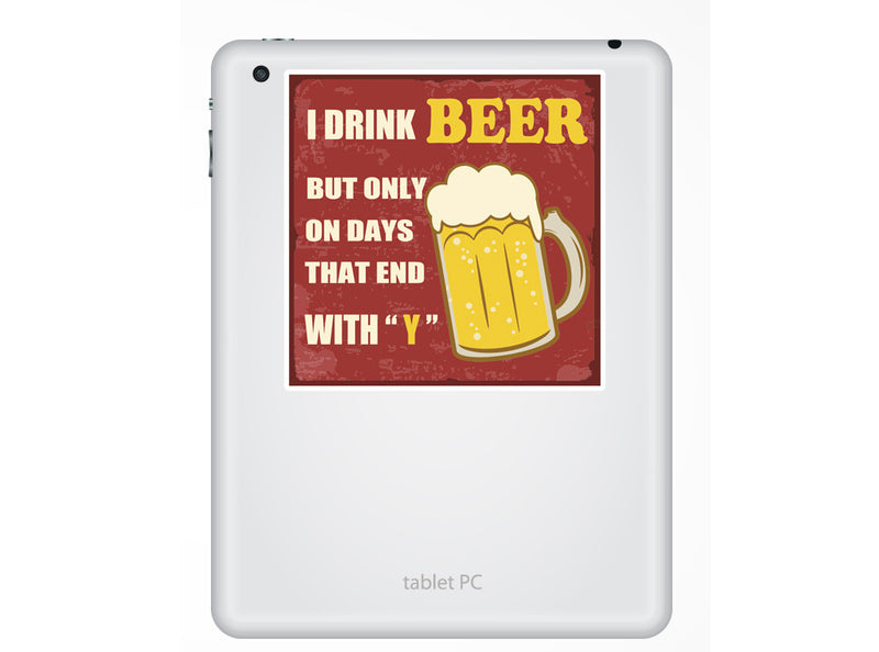 2 x I Drink Beer Vinyl Stickers Funny
