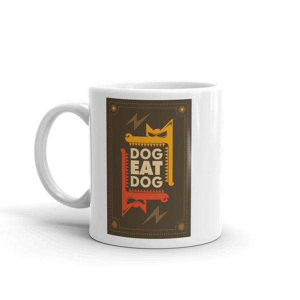 Dog Eat Dog High Quality 10oz Coffee Tea Mug #7239