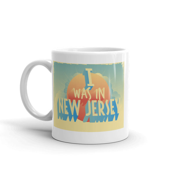 I Was In New Jersey Vintage High Quality 10oz Coffee Tea Mug #7285