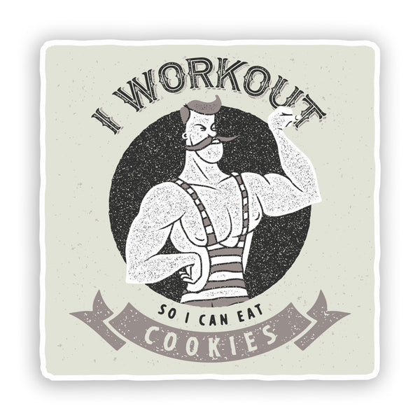 2 x I Work Out So I Can Eat Cookies Funny Vinyl Stickers #7537