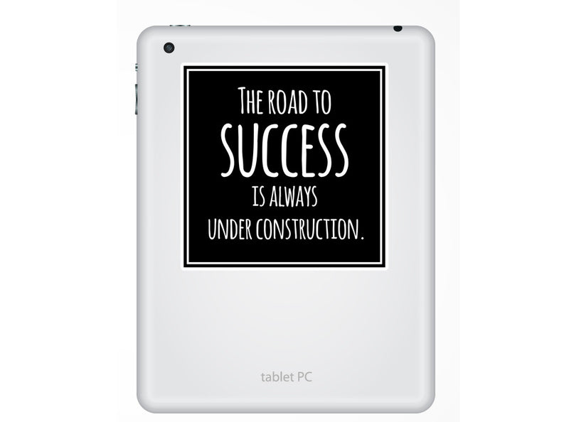 2 x The Road To Success Vinyl Stickers Quote Inspirational