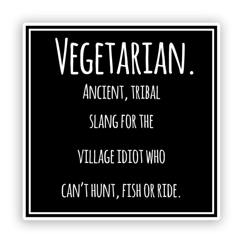 2 x Vegetarian Slang Funny Vinyl Stickers