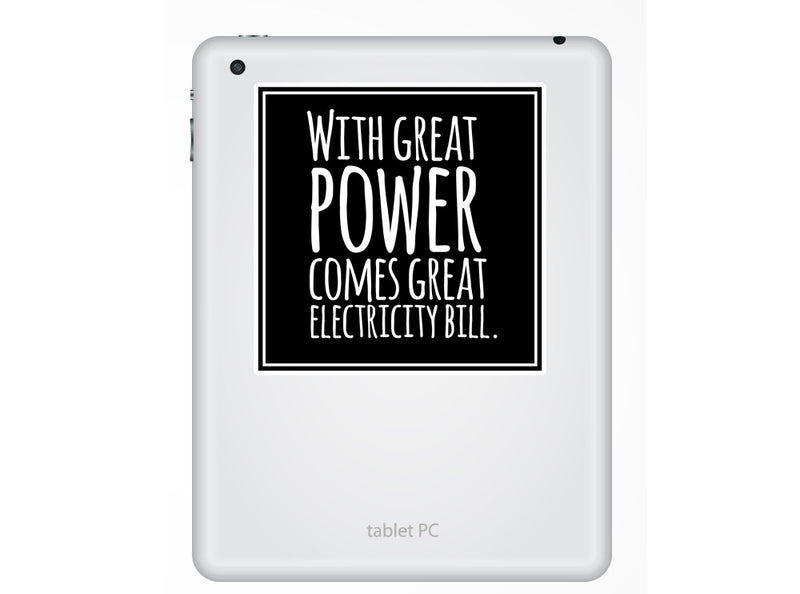 2 x With Great Power! Funny Vinyl Stickers