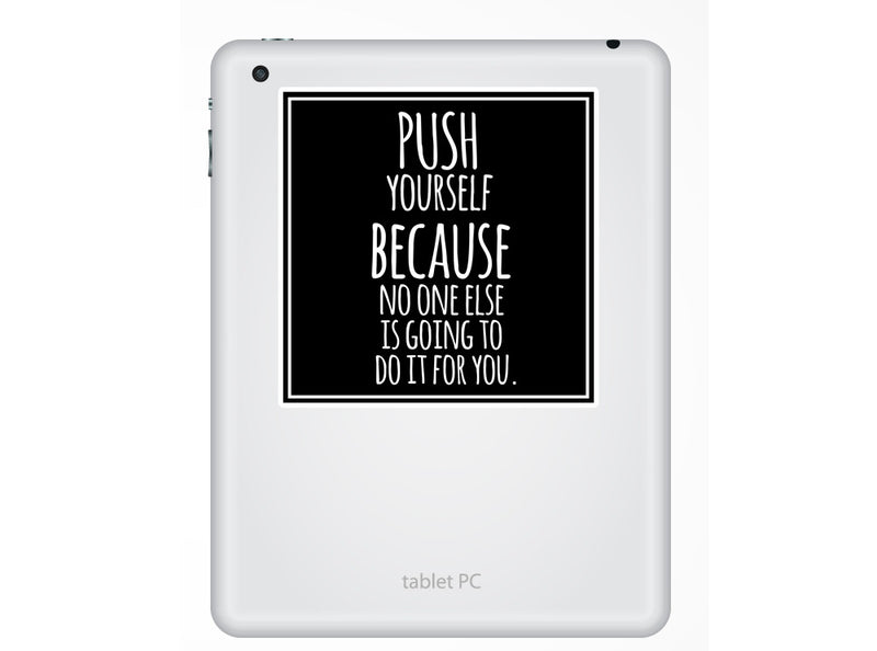 2 x Push Yourself Vinyl Stickers Quote Inspirational
