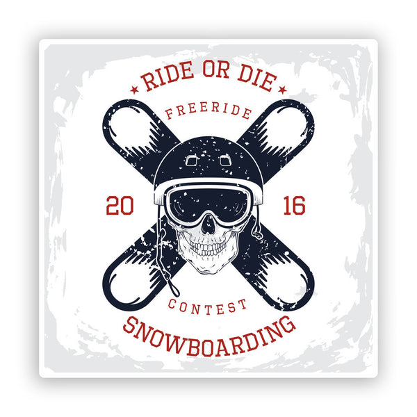 2 x Snowboarding Ride Or Die Vinyl Stickers Extreme Travel Mountains #7610