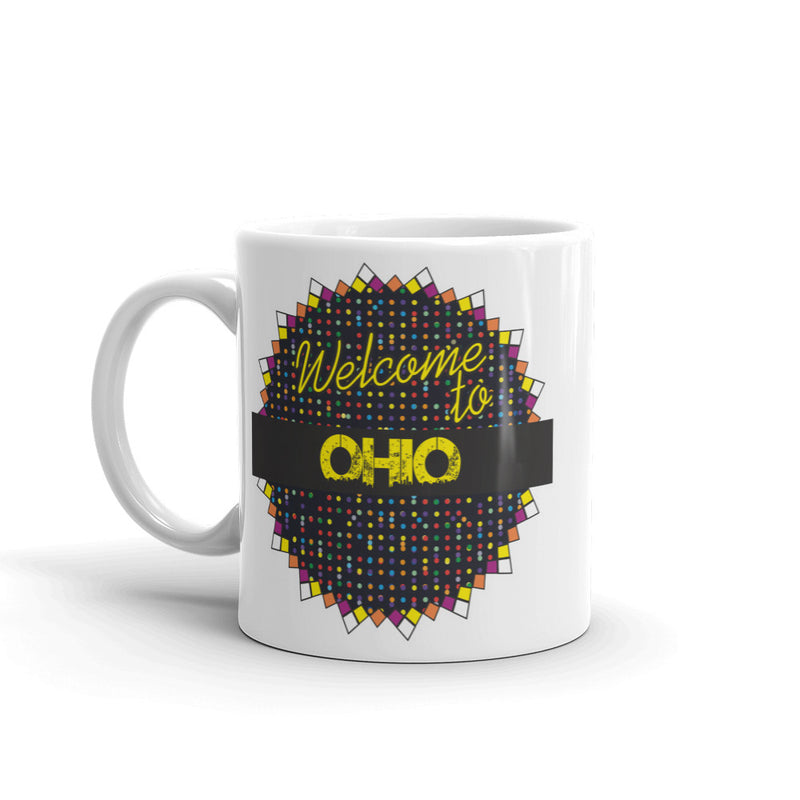 Welcome To Ohio High Quality 10oz Coffee Tea Mug