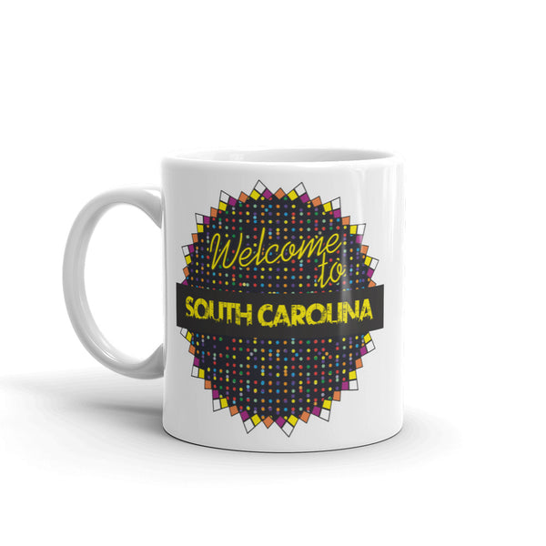 Welcome To South Carolina High Quality 10oz Coffee Tea Mug #7736