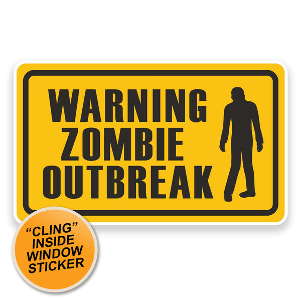 2 x Warning Zombie Outbreak WINDOW CLING STICKER Car Van Campervan Glass #9223 