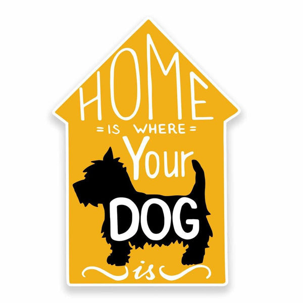 2 x Home is where your dog is Vinyl Sticker #9647